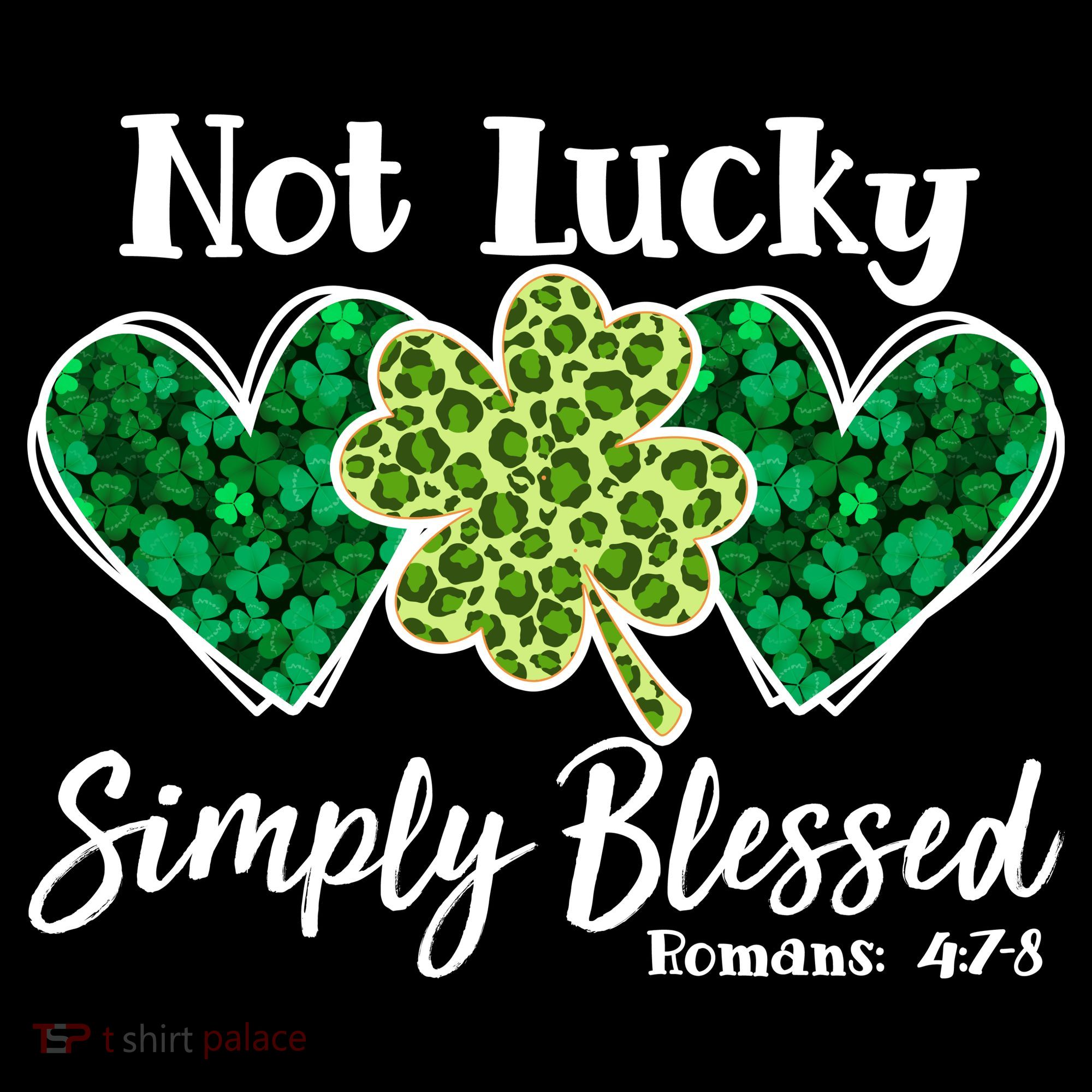 Cute St Patricks Day Not Lucky Simply Blessed Romans 4: 7 8 Women's Hoodie