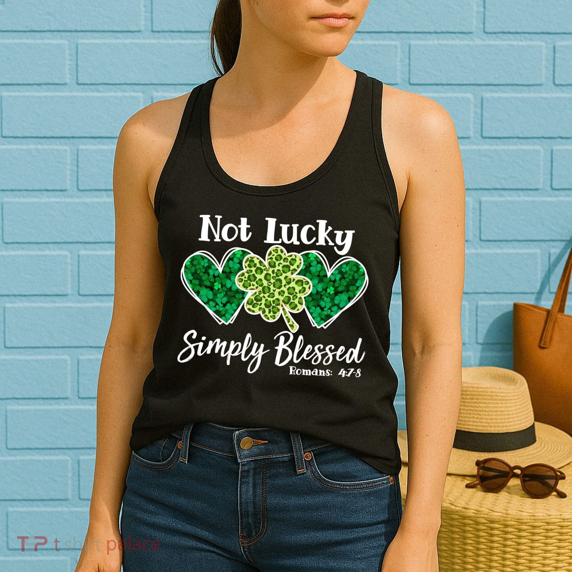 Cute St Patricks Day Not Lucky Simply Blessed Romans 4: 7 8 Women's Tank Top