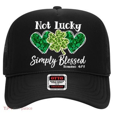 Cute St Patricks Day Not Lucky Simply Blessed Romans 4: 7 8 Hat