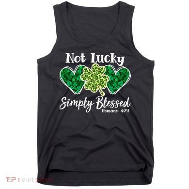 Cute St Patricks Day Not Lucky Simply Blessed Romans 4: 7 8 Tank Top