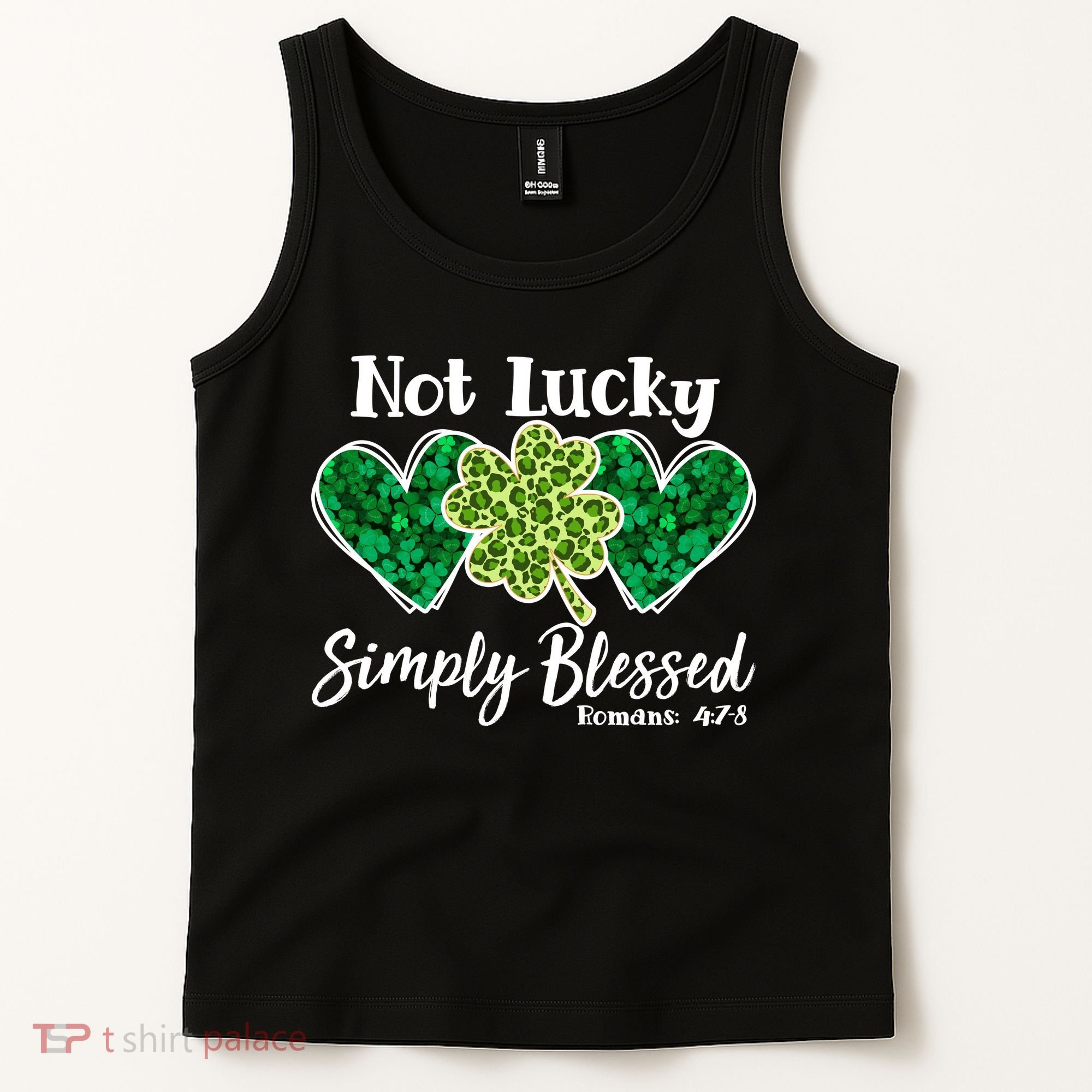 Cute St Patricks Day Not Lucky Simply Blessed Romans 4: 7 8 Tank Top