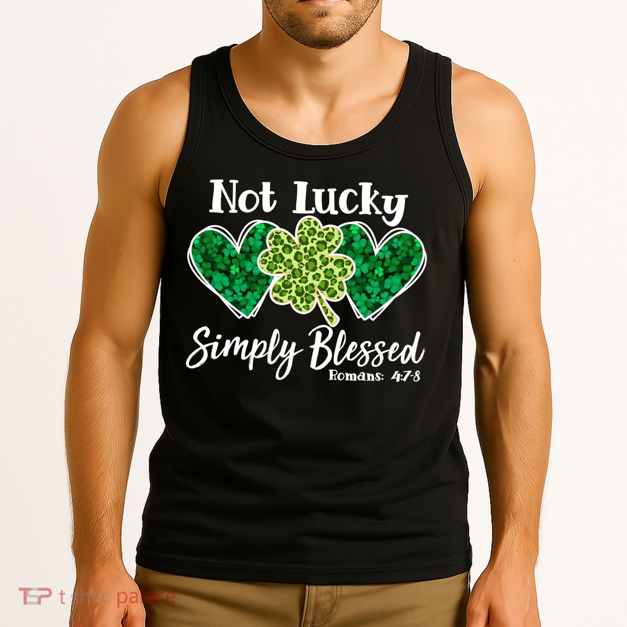 Cute St Patricks Day Not Lucky Simply Blessed Romans 4: 7 8 Tank Top