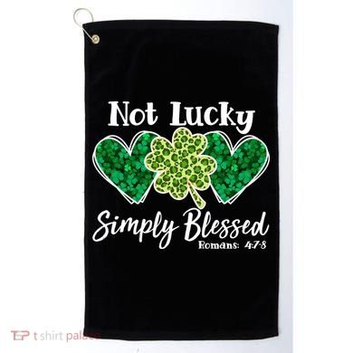 Cute St Patricks Day Not Lucky Simply Blessed Romans 4: 7 8 Golf Towel
