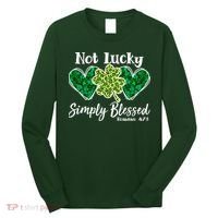 Cute St Patricks Day Not Lucky Simply Blessed Romans 4: 7 8 Long Sleeve Shirt thumb 0