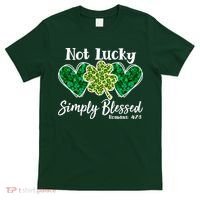 Cute St Patricks Day Not Lucky Simply Blessed Romans 4: 7 8 T-Shirt thumb 0