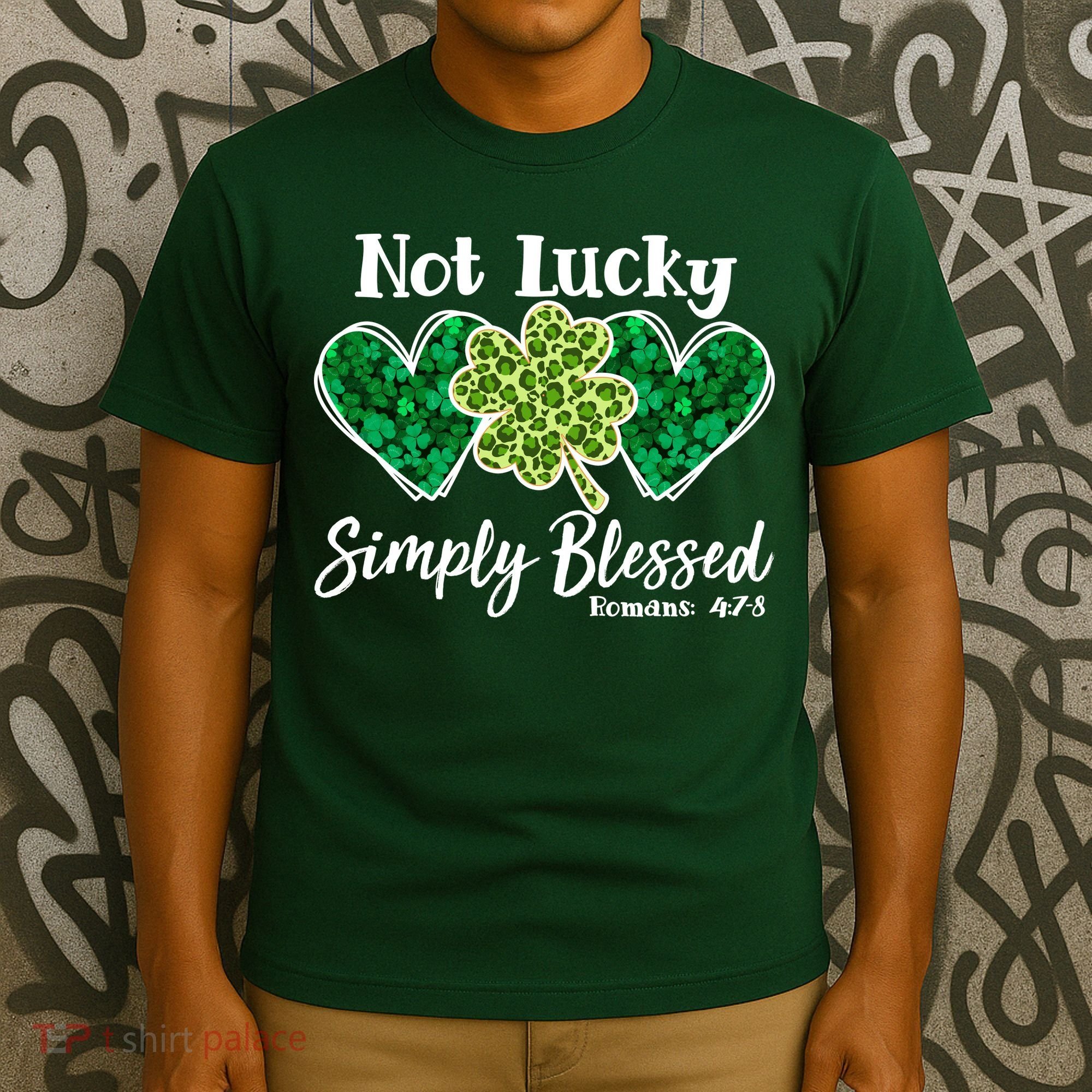 Cute St Patricks Day Not Lucky Simply Blessed Romans 4: 7 8 T-Shirt