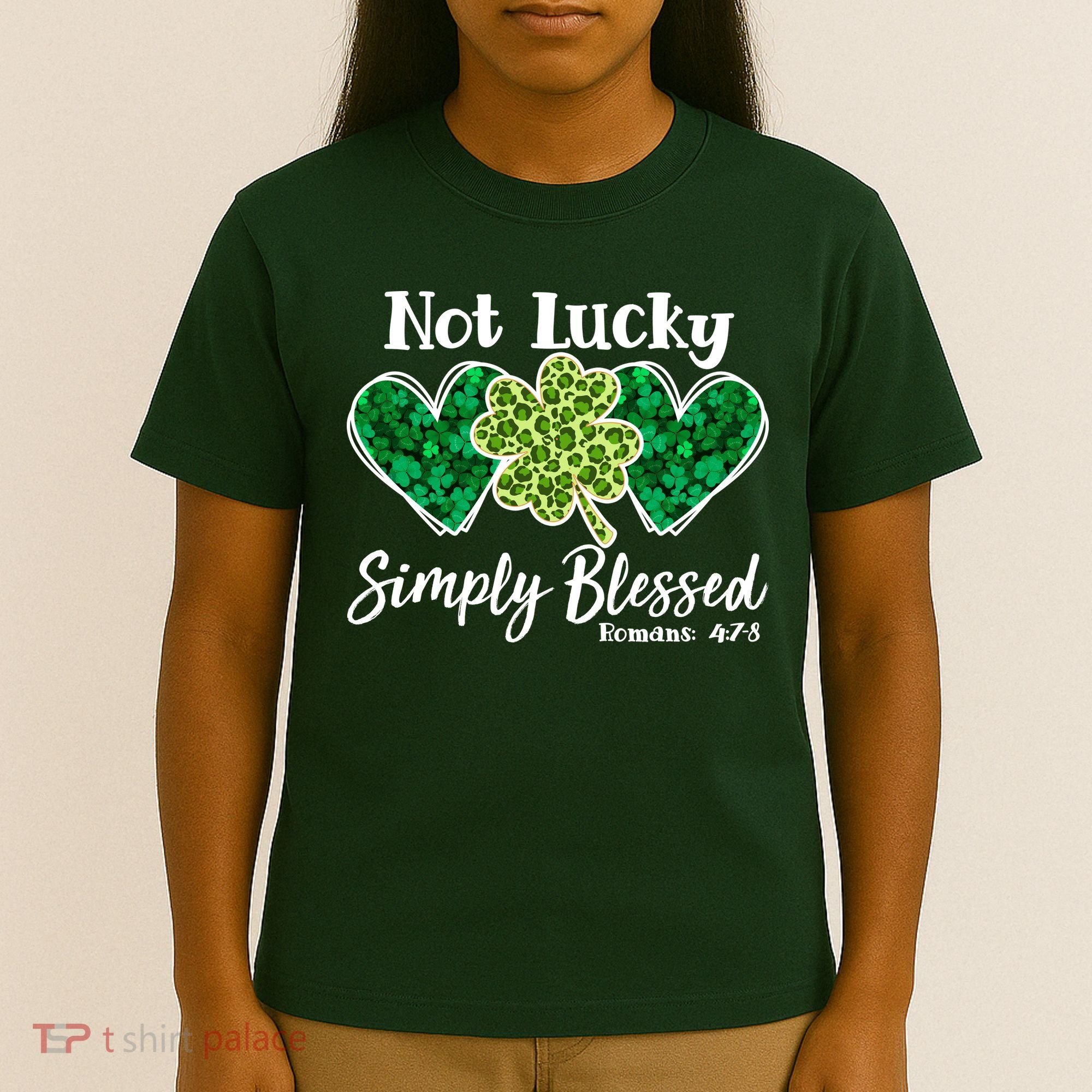 Cute St Patricks Day Not Lucky Simply Blessed Romans 4: 7 8 T-Shirt