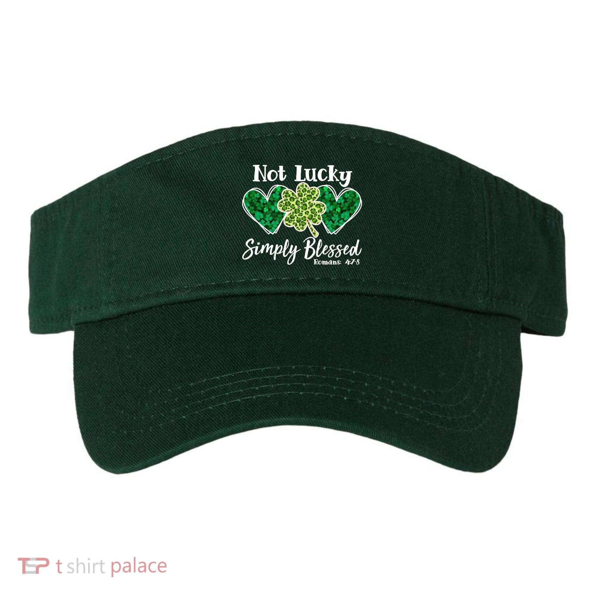 Cute St Patricks Day Not Lucky Simply Blessed Romans 4: 7 8 Visor