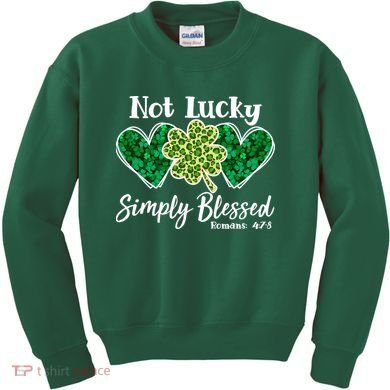 Cute St Patricks Day Not Lucky Simply Blessed Romans 4: 7 8 Kids Sweatshirt