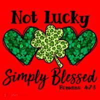 Cute St Patricks Day Not Lucky Simply Blessed Romans 4: 7 8 Santa Hat thumb 1