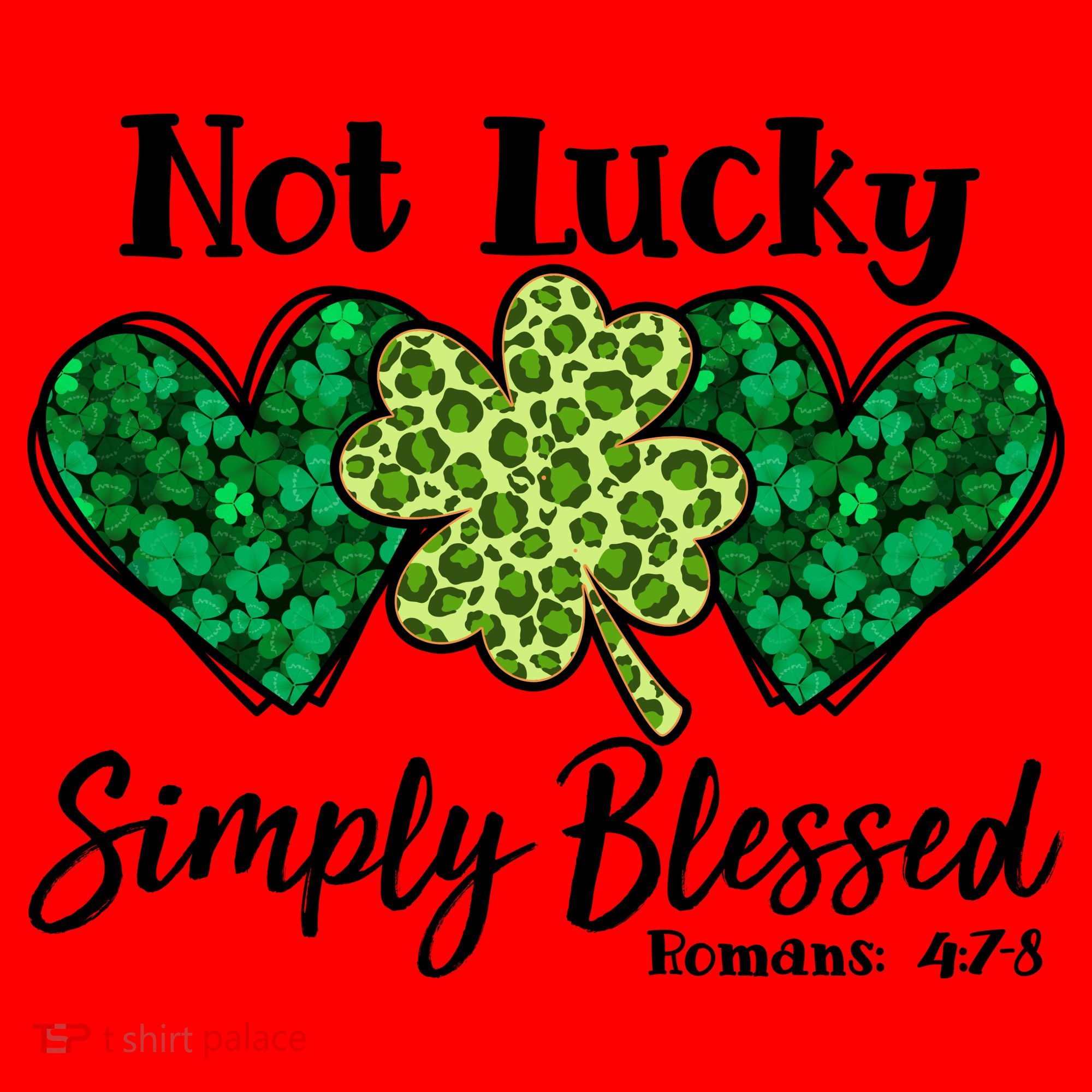 Cute St Patricks Day Not Lucky Simply Blessed Romans 4: 7 8 Santa Hat