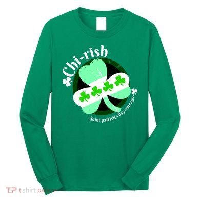 ChiRish St. Patrick's Day Chicago Irish Clover Long Sleeve Shirt