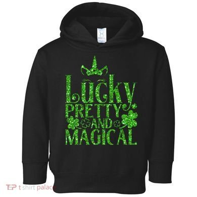Cute St Patricks Day Lucky Pretty and Magical Toddler Hoodie