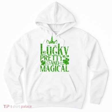 Cute St Patricks Day Lucky Pretty and Magical Hoodie