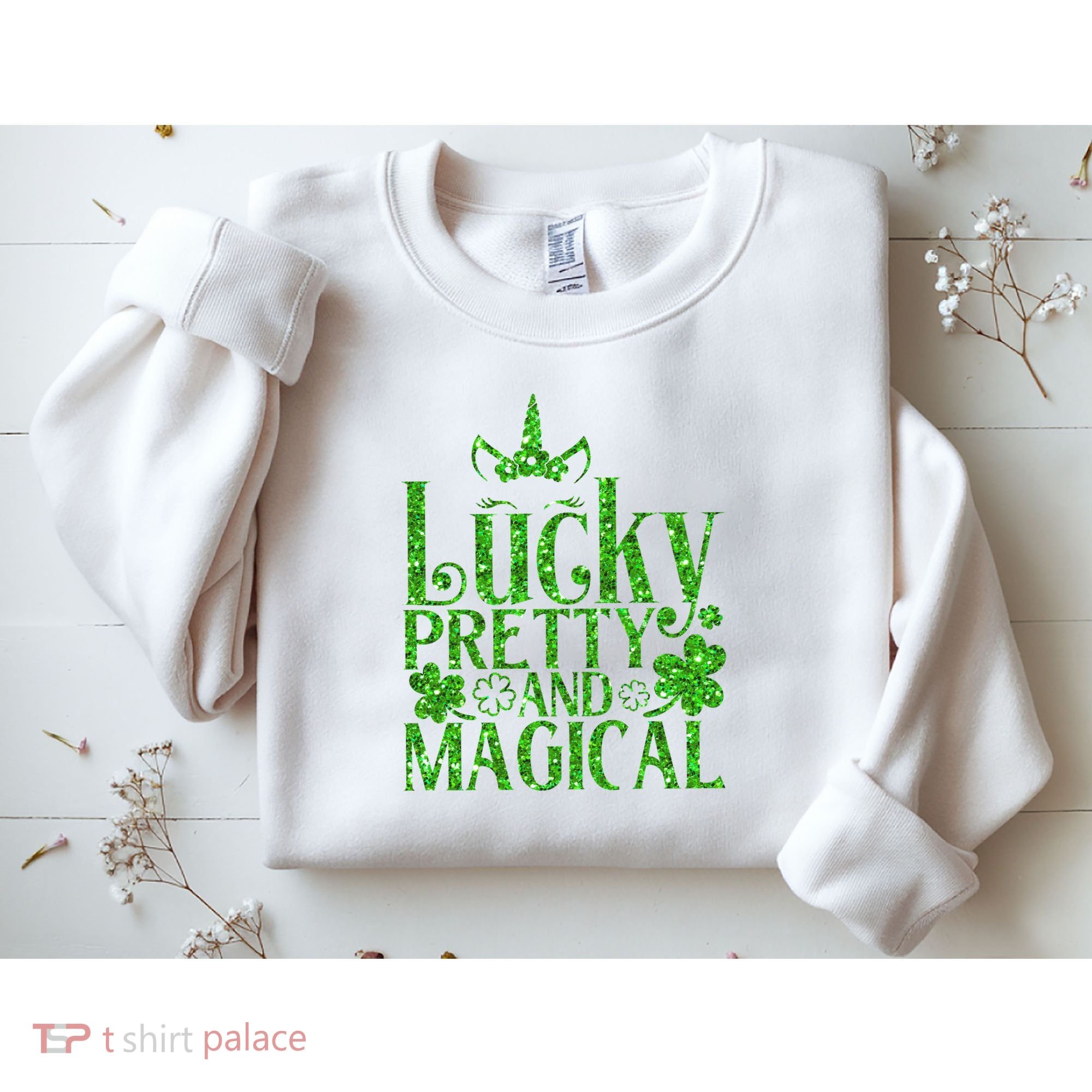 Cute St Patricks Day Lucky Pretty and Magical Sweatshirt