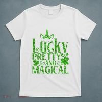Cute St Patricks Day Lucky Pretty and Magical T-Shirt thumb 5