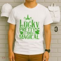 Cute St Patricks Day Lucky Pretty and Magical T-Shirt thumb 6