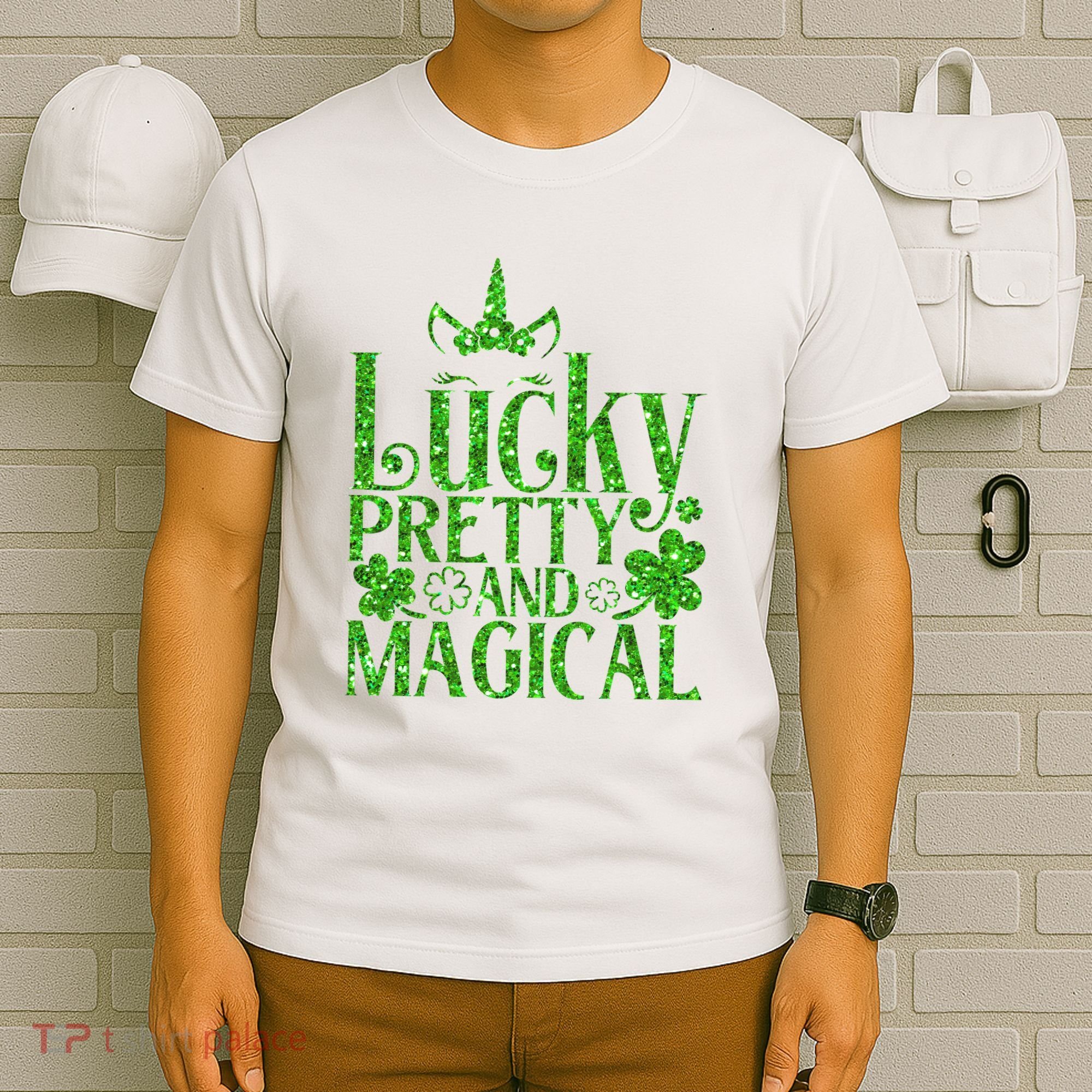 Cute St Patricks Day Lucky Pretty and Magical T-Shirt