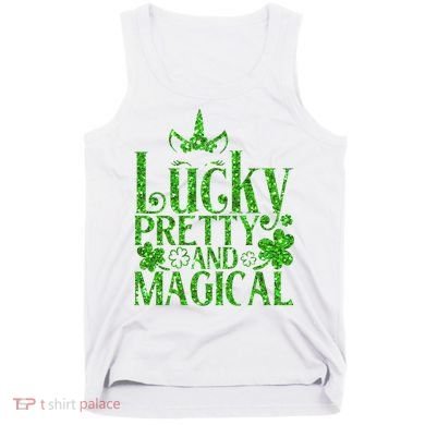 Cute St Patricks Day Lucky Pretty and Magical Tank Top