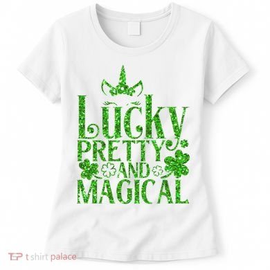 Cute St Patricks Day Lucky Pretty and Magical Women's T-Shirt