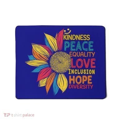Colorful Sunflower Peace Love Inclusion Equality Diversity Gift Mousepad