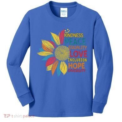 Colorful Sunflower Peace Love Inclusion Equality Diversity Gift Kids Long Sleeve Shirt