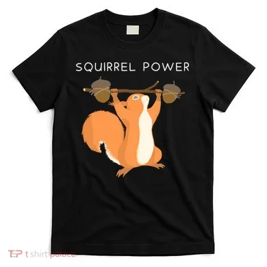 Cute Squirrel Power T-Shirt