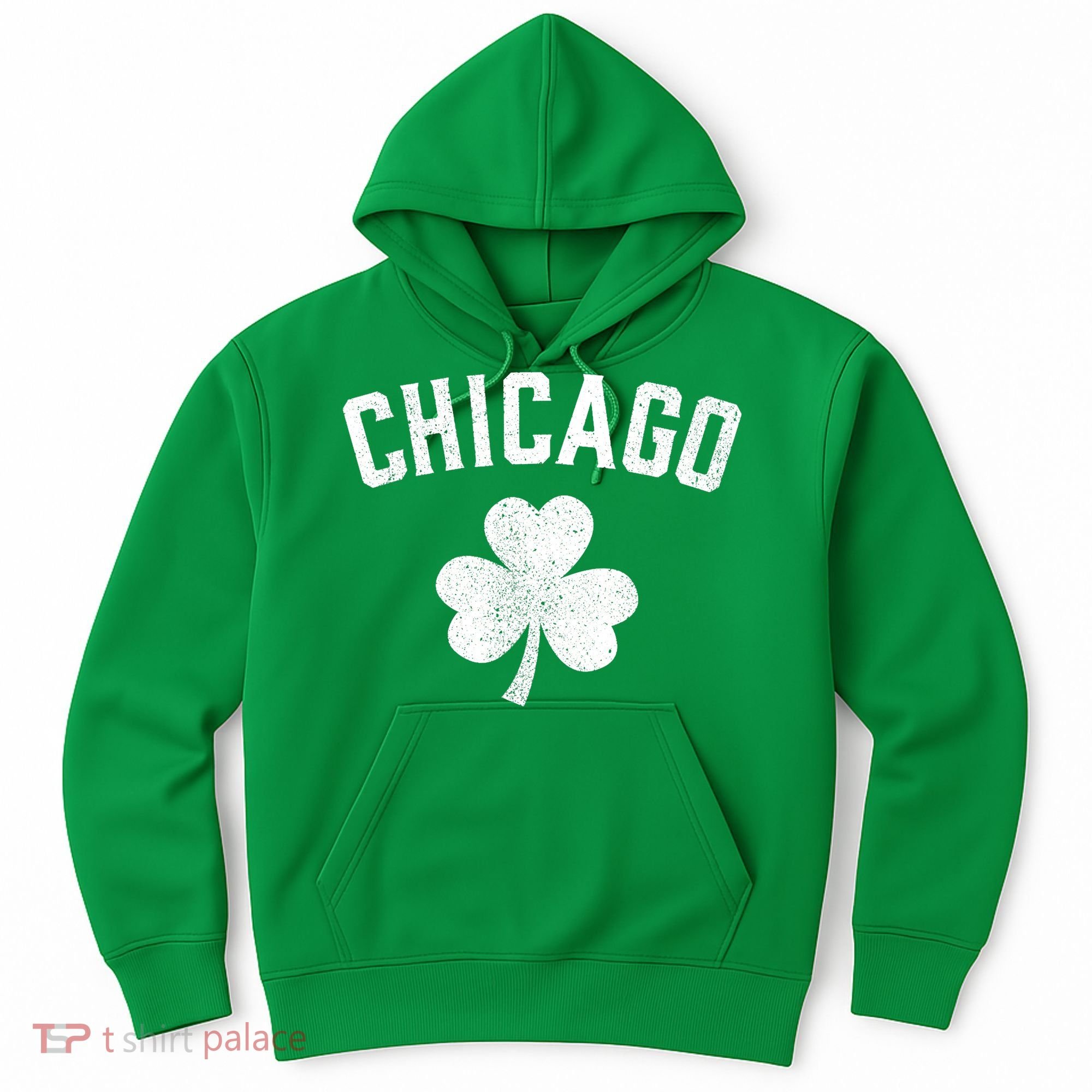 Chicago, St Patrick's Day Patty's Day Shamrock Tee Hoodie