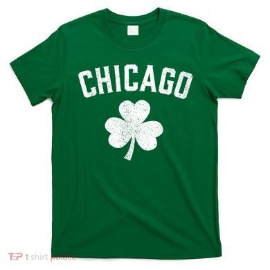 Chicago, St Patrick's Day Patty's Day Shamrock Tee T-Shirt
