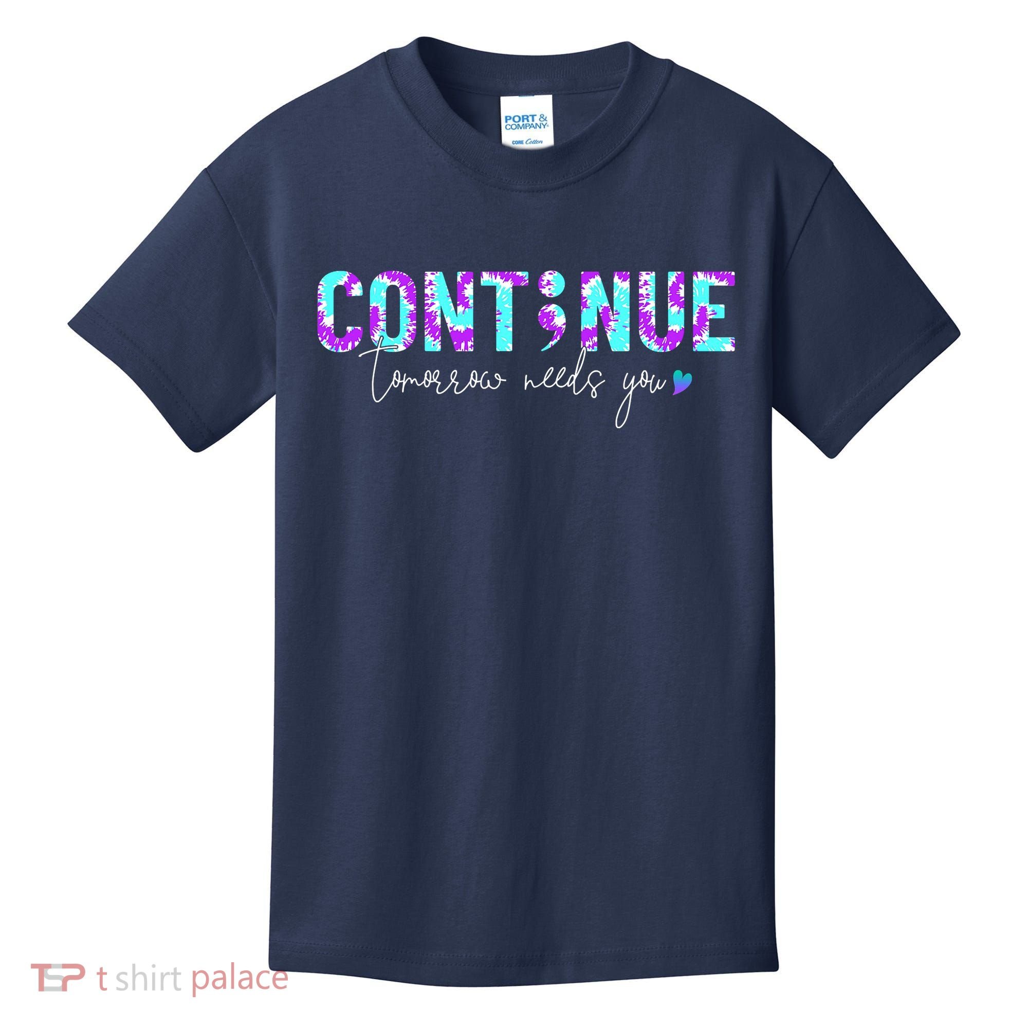 Continue Suicide Prevention Awareness Tie Dye Semicolon Kids T-Shirt