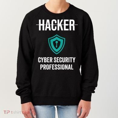 Cyber Security Professional Protection White Hat Hackers Women's Sweatshirt