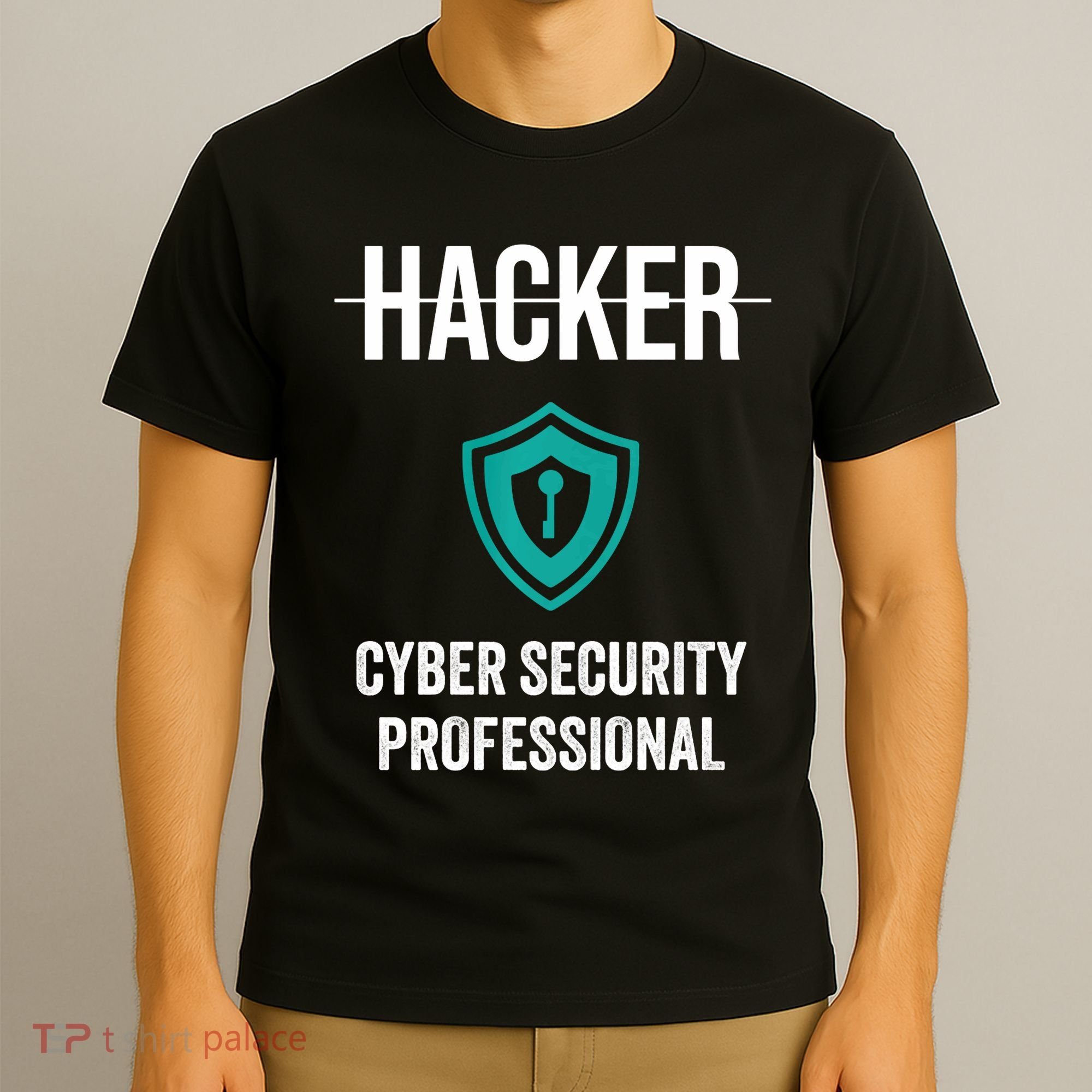 Cyber Security Professional Protection White Hat Hackers T-Shirt