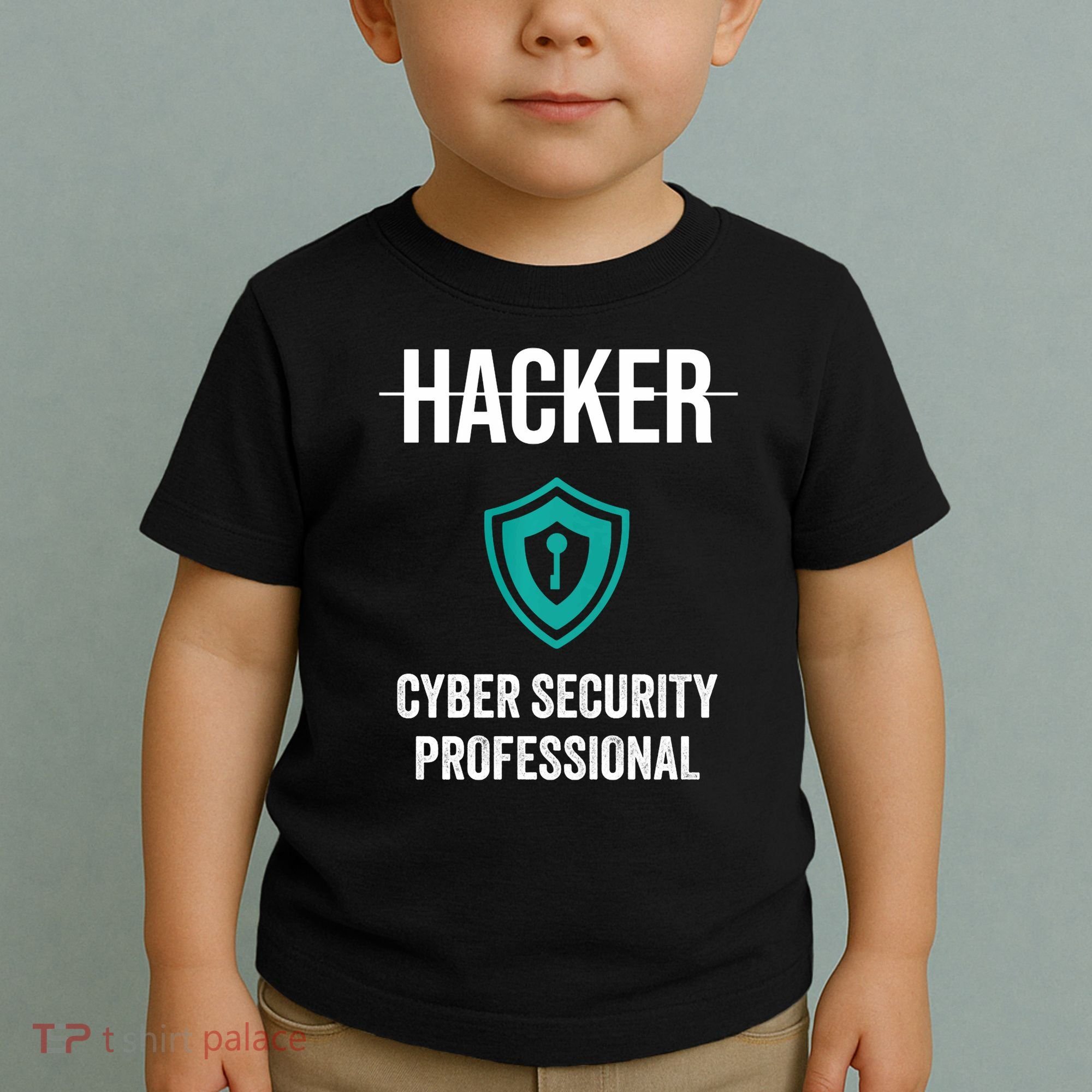 Cyber Security Professional Protection White Hat Hackers Toddler T-Shirt