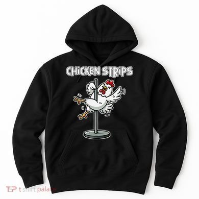 Chicken Strips Pun Funny Sarcastic Life Quotes Jokes Humor Hoodie