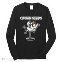 Chicken Strips Pun Funny Sarcastic Life Quotes Jokes Humor Long Sleeve Shirt thumb 0