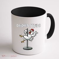 Chicken Strips Pun Funny Sarcastic Life Quotes Jokes Humor Coffee Mug thumb 1