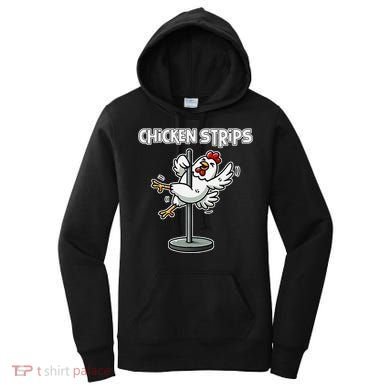 Chicken Strips Pun Funny Sarcastic Life Quotes Jokes Humor Women's Hoodie