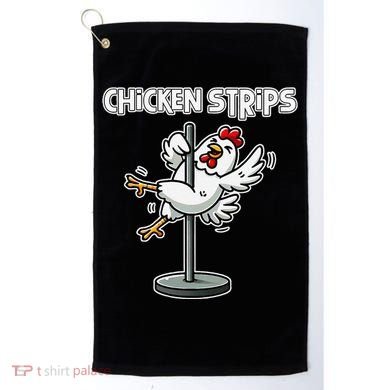 Chicken Strips Pun Funny Sarcastic Life Quotes Jokes Humor Golf Towel