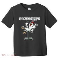 Chicken Strips Pun Funny Sarcastic Life Quotes Jokes Humor Toddler T-Shirt thumb 0