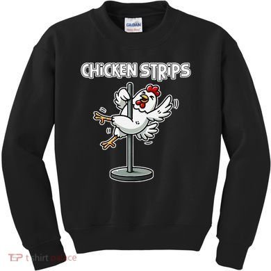 Chicken Strips Pun Funny Sarcastic Life Quotes Jokes Humor Kids Sweatshirt