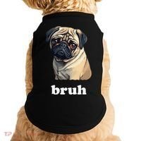 Cute Suspicious Pug says Bruh Funny Dog Doggie Tank thumb 0