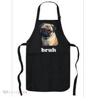 Cute Suspicious Pug says Bruh Funny Dog Apron thumb 0