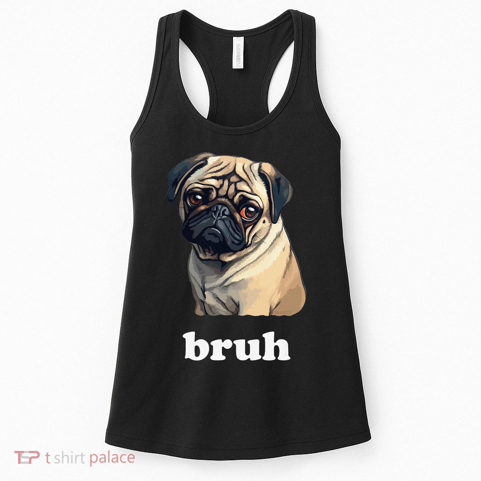 Cute Suspicious Pug says Bruh Funny Dog Women's Tank Top