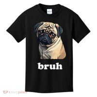 Cute Suspicious Pug says Bruh Funny Dog Kids T-Shirt thumb 0