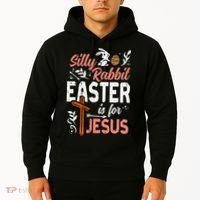Christian Silly Rabbit Easter For Jesus Hoodie thumb 2