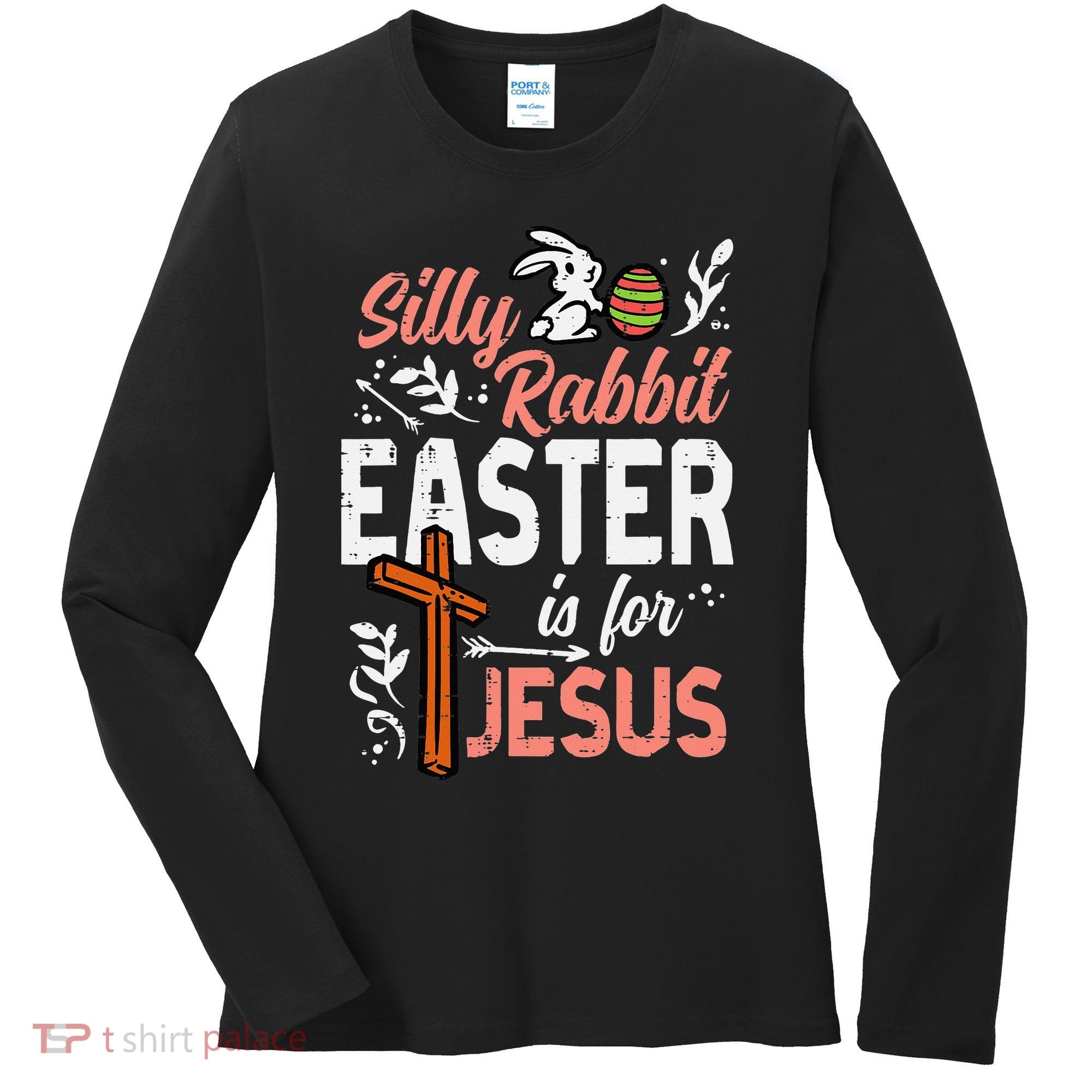 Christian Silly Rabbit Easter For Jesus Women's Long Sleeve Shirt