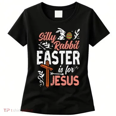 Christian Silly Rabbit Easter For Jesus Women's T-Shirt