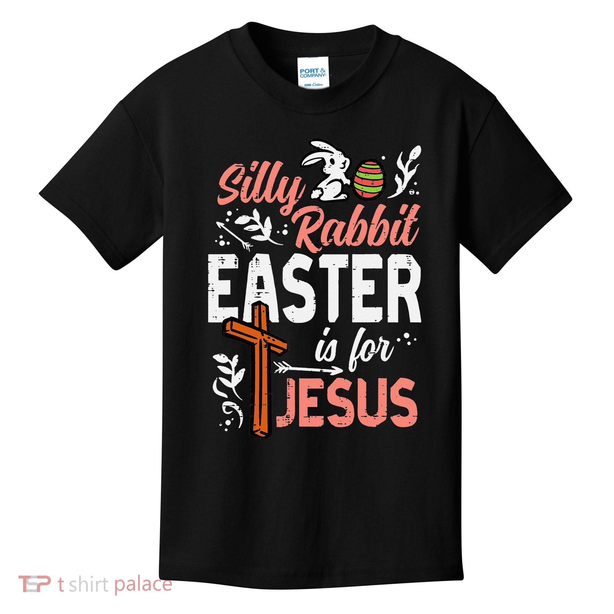 Christian Silly Rabbit Easter For Jesus Kids T-Shirt