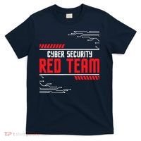 Cyber Security Red Team Computer Engineer Hacker Hacking T-Shirt thumb 0