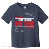 Cyber Security Red Team Computer Engineer Hacker Hacking Toddler T-Shirt thumb 0